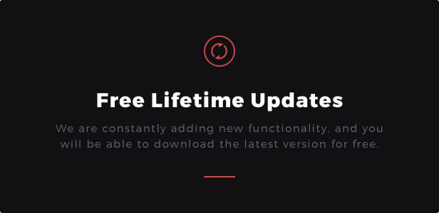 Free Lifetime Updates: We are constantly adding new functionality, and you will be able to download the latest version for free.